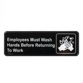 Winco - &quot;Employees Must Wash Hands Before Returning to Work&quot; Sign, 9x3 Black Plastic